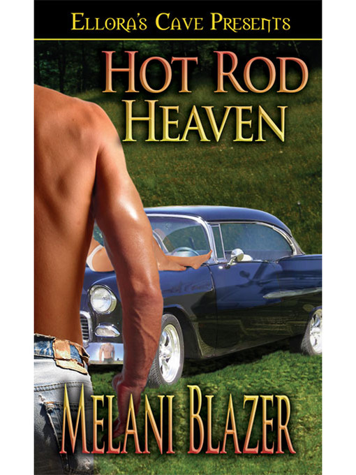 Title details for Hot Rod Heaven by Melanie Blazer - Wait list